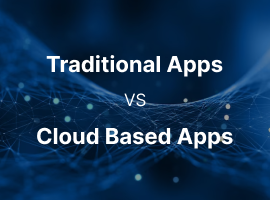 Traditional Applications Vs Cloud Based Apps
